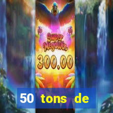 50 tons de liberdade filme completo dublado drive